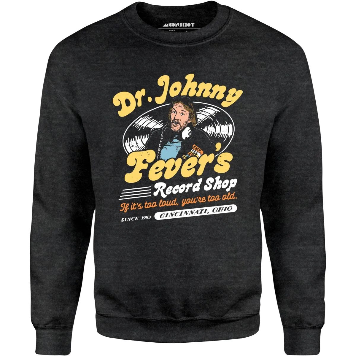 Dr. Johnny Fever's Record Shop - Unisex Sweatshirt