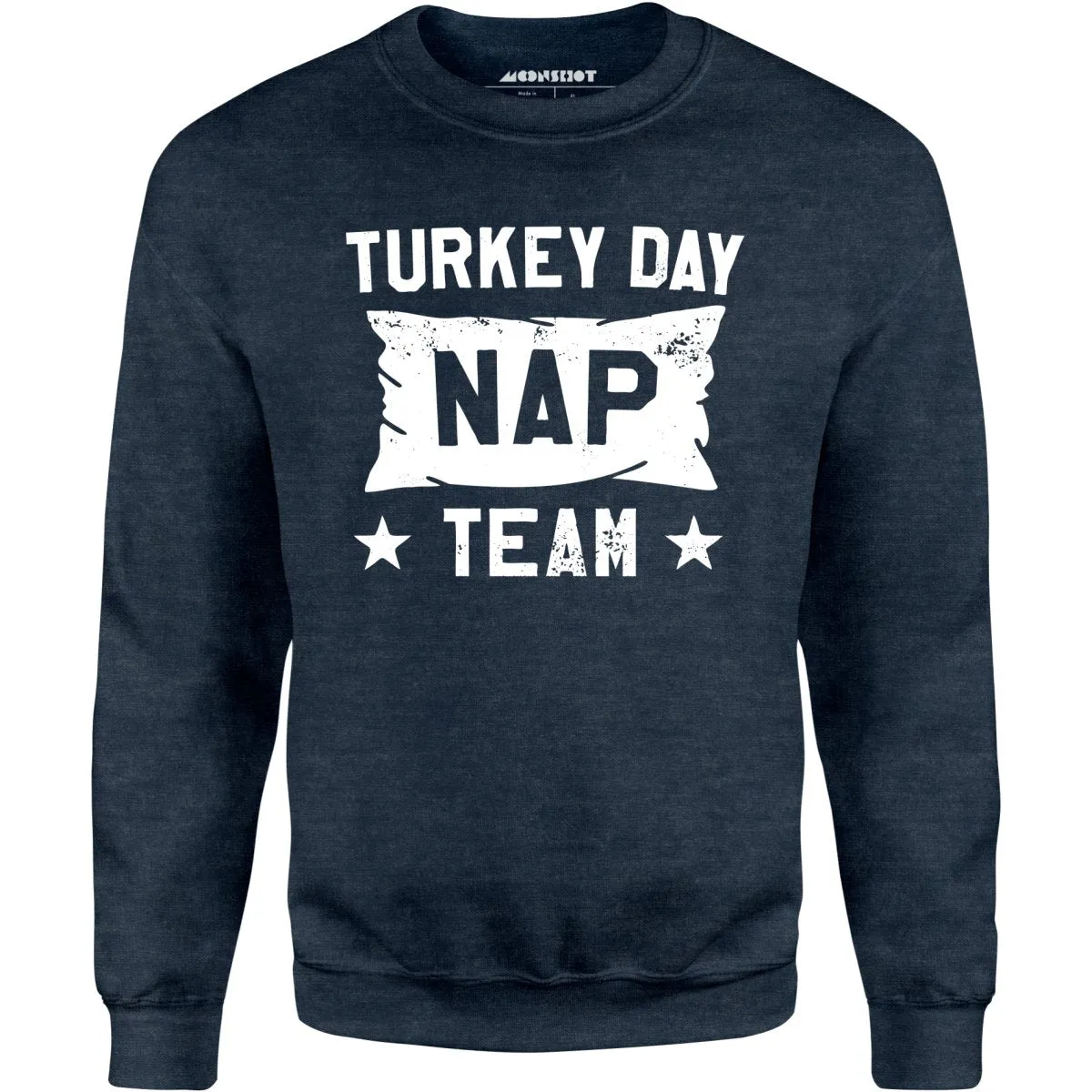 Turkey Day Nap Team - Unisex Sweatshirt